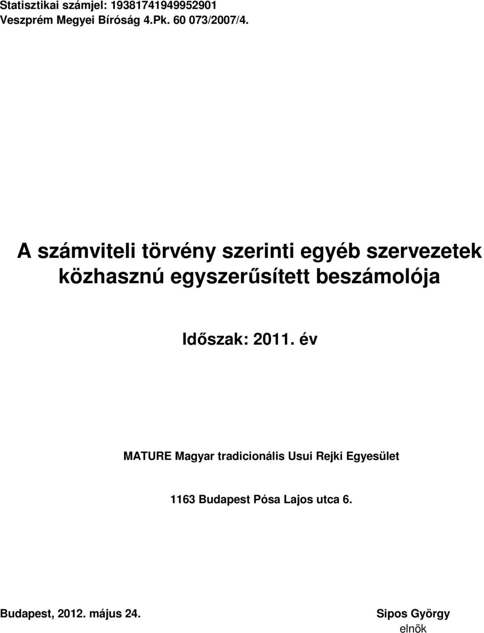 A számviteli törvény szerinti egyéb szervezetek közhasznú egyszerűsített