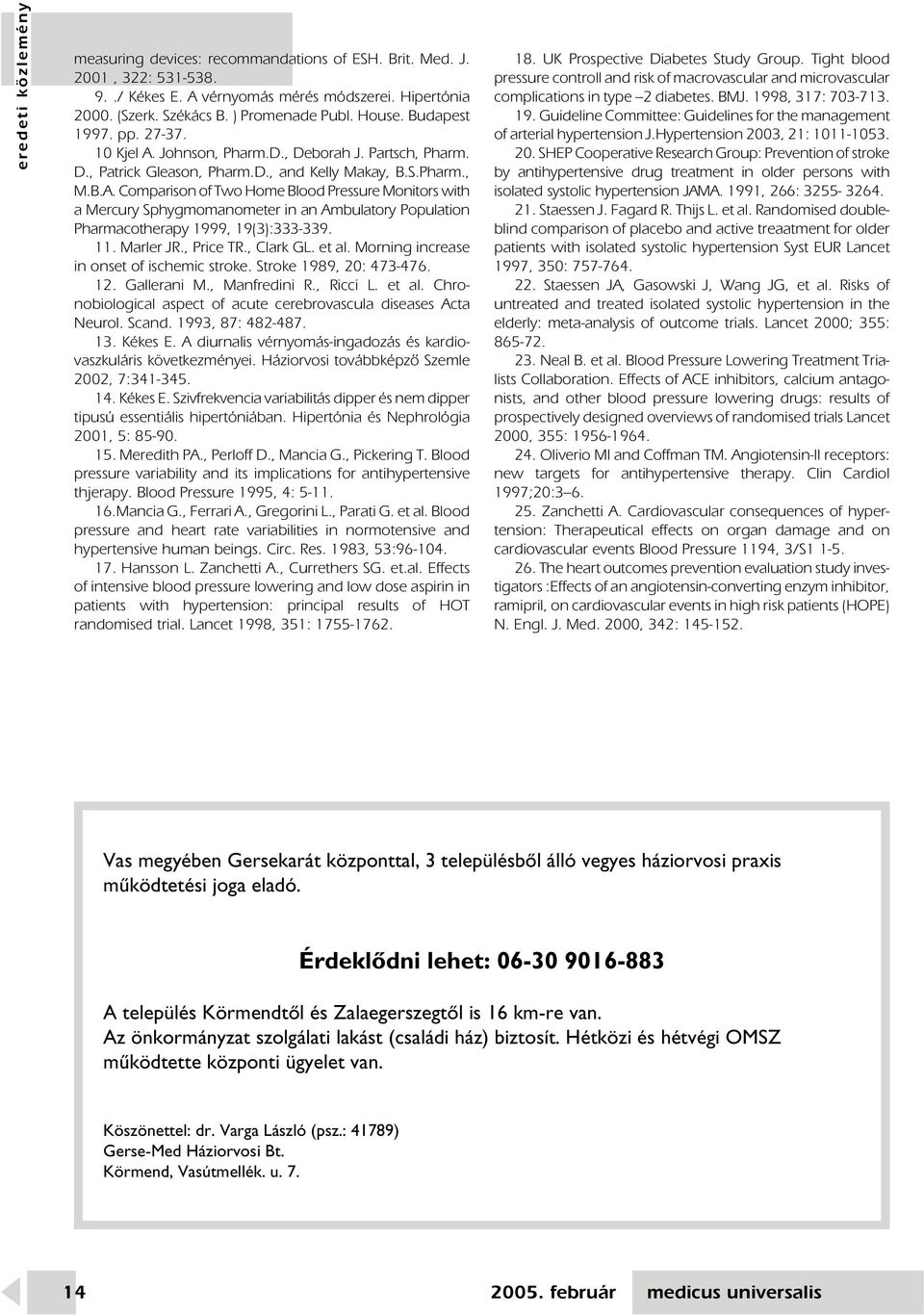 11. Marler JR., Price TR., Clark GL. et al. Morning increase in onset of ischemic stroke. Stroke 1989, 20: 473-476. 12. Gallerani M., Manfredini R., Ricci L. et al. Chronobiological aspect of acute cerebrovascula diseases Acta Neurol.