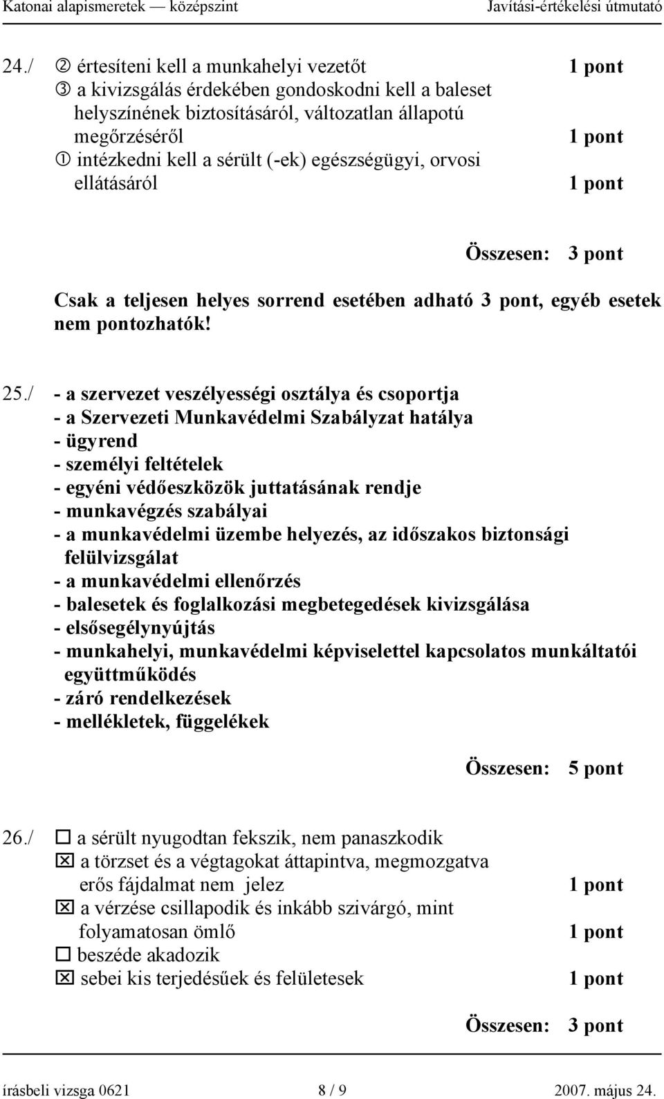 / - a szervezet veszélyességi osztálya és csoportja - a Szervezeti Munkavédelmi Szabályzat hatálya - ügyrend - személyi feltételek - egyéni védőeszközök juttatásának rendje - munkavégzés szabályai -