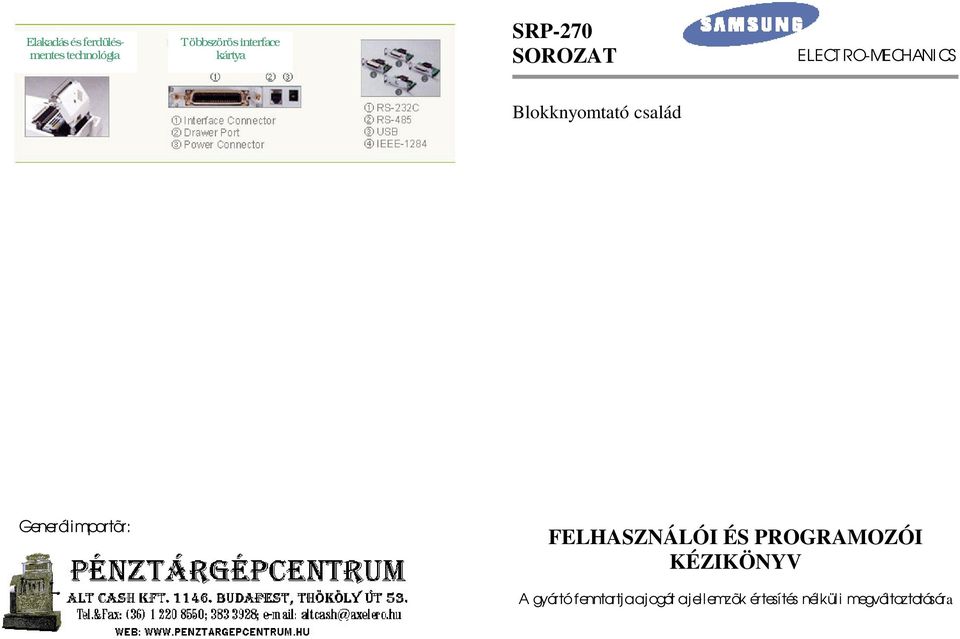 Generálimportõr: FELHASZNÁLÓI ÉS PROGRAMOZÓI KÉZIKÖNYV A gyártó