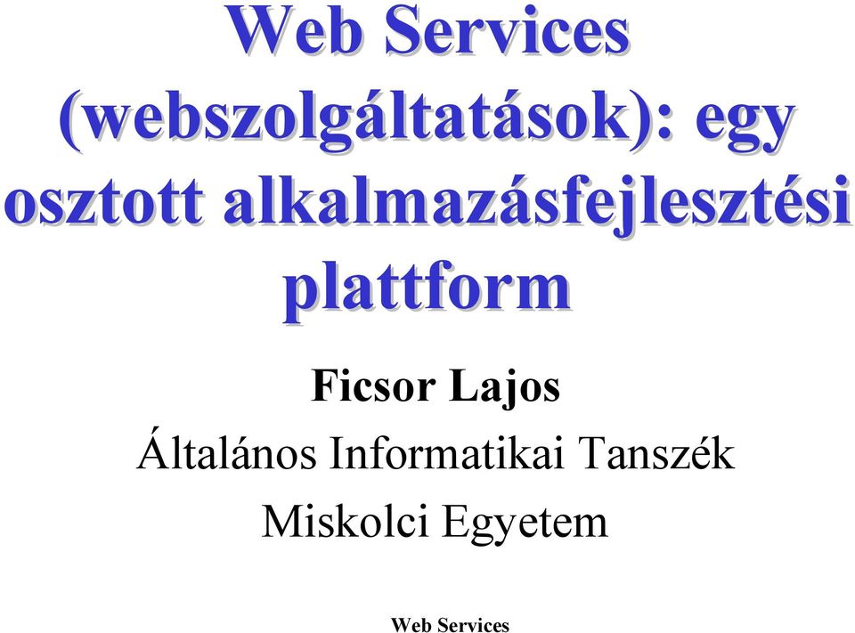 plattform Ficsor Lajos