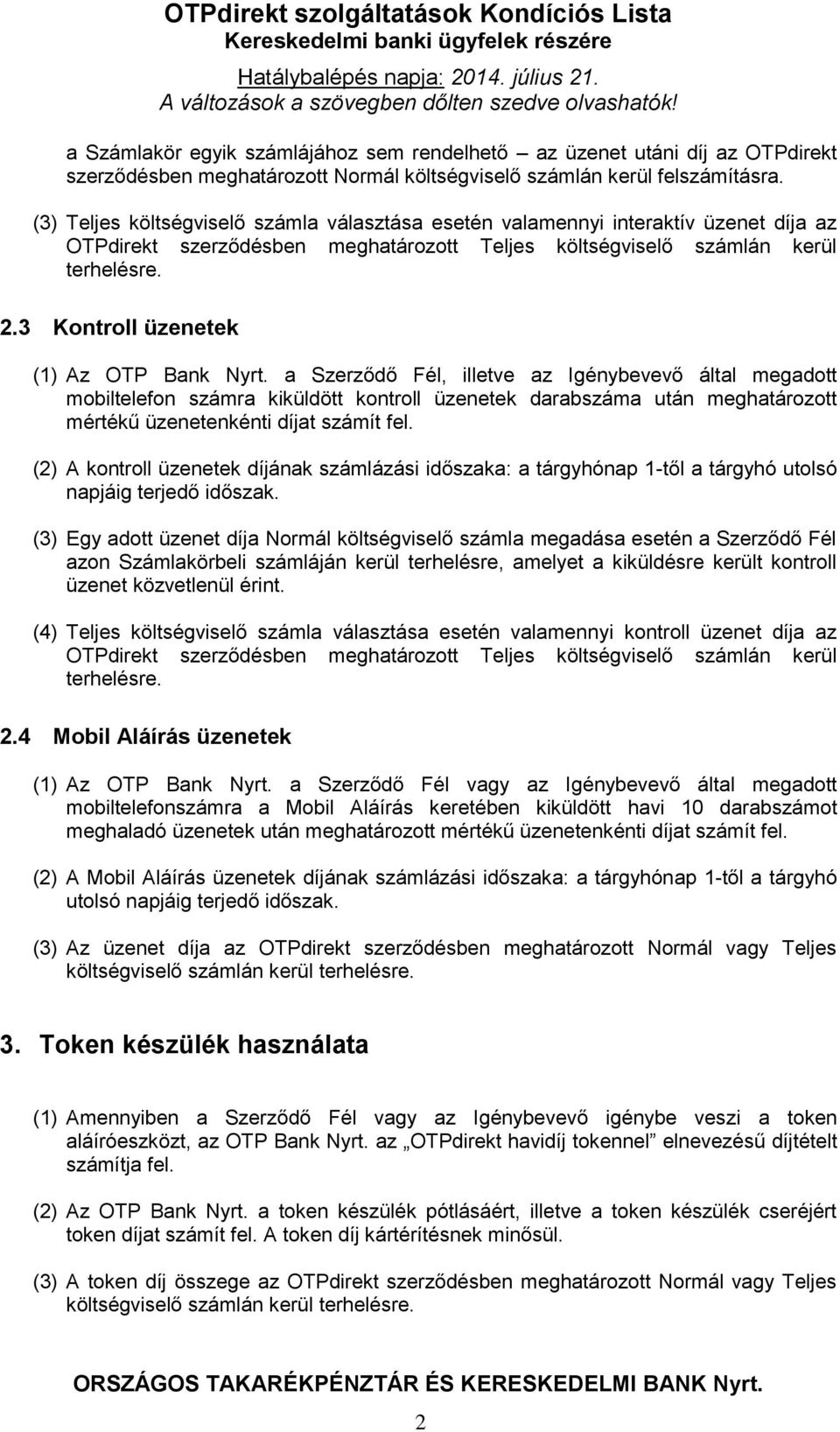 3 Kontroll üzenetek (1) Az OTP Bank Nyrt.