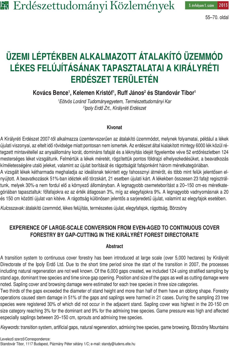Loránd Tudományegyetem, Természettudományi Kar 2 Ipoly Erdô Zrt.