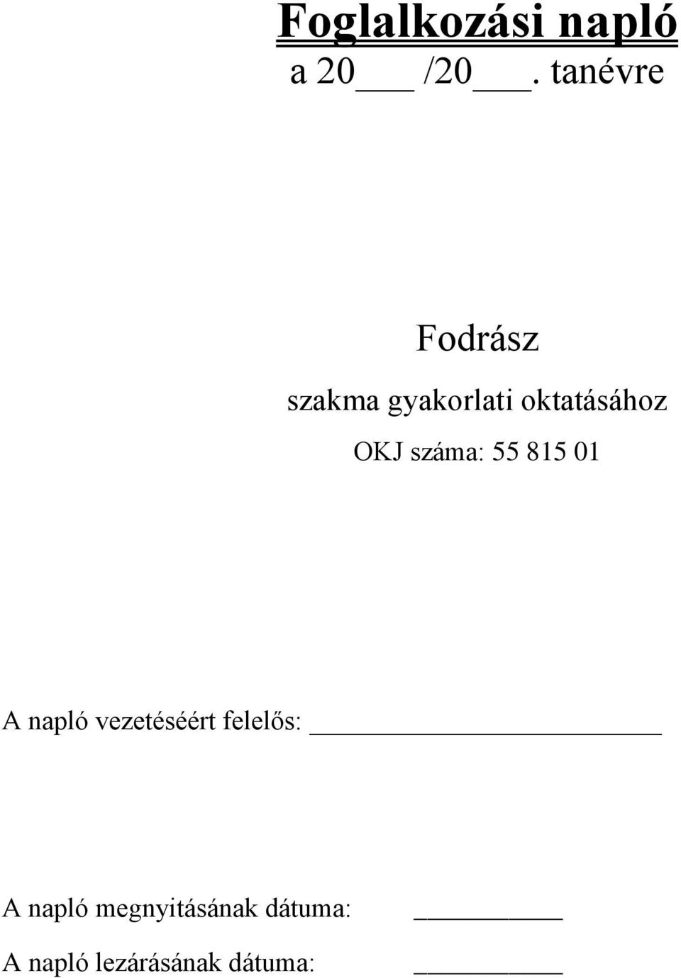 Foglalkozási napló a 20 /20. tanévre - PDF Free Download