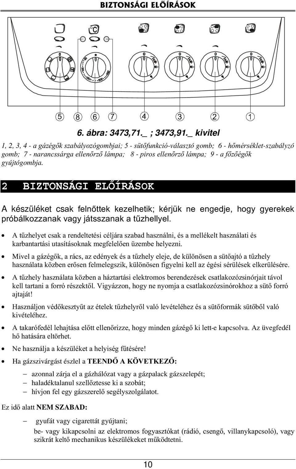 KEZELÉSI ÚTMUTATÓ. Gáz-elektromos sütő CFH-564 B NAT - PDF Free Download