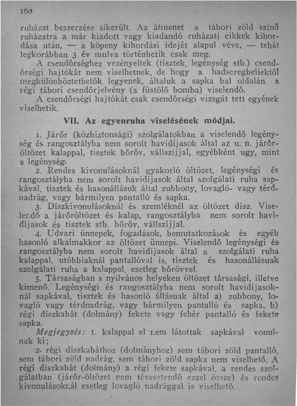 A csendőrséghez veziényeltek (tisztek, le,génység stb.