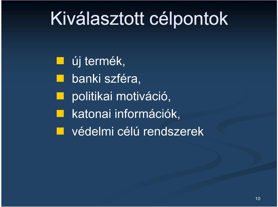 politikai motiváció, katonai