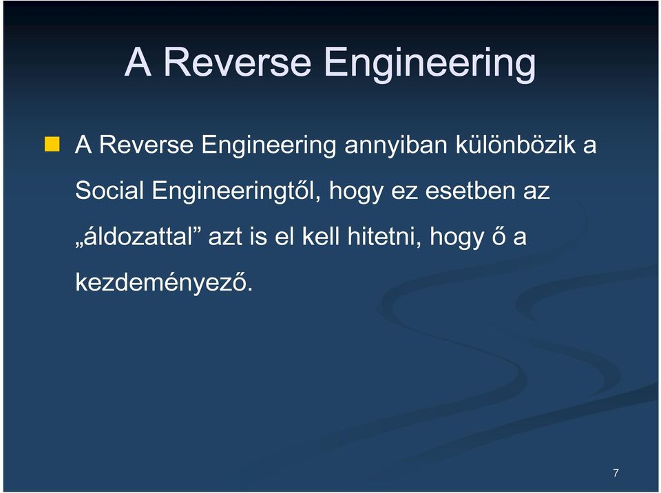 Engineeringtől, hogy ez esetben az