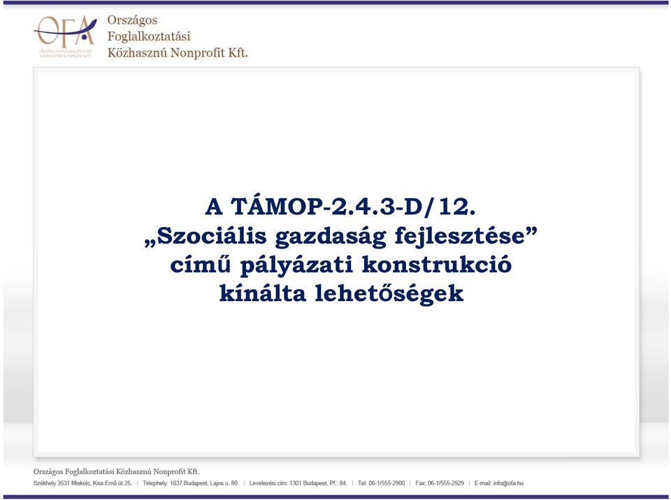fejlesztése című