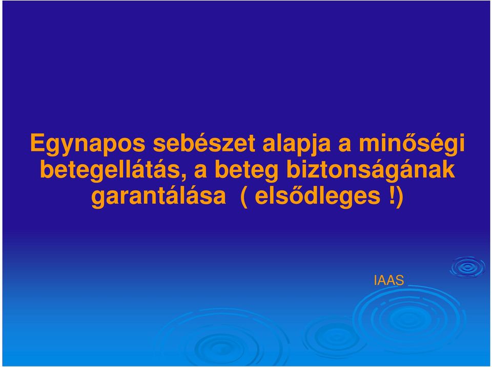 a beteg biztonságának
