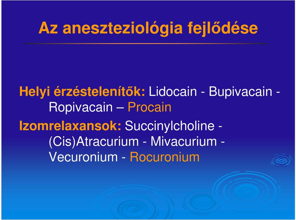 Ropivacain Procain Izomrelaxansok: