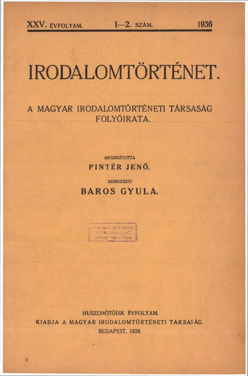 MEGINDÍTOTTA PINTÉR JENŐ. BAROS SZERKESZTI GYULA.