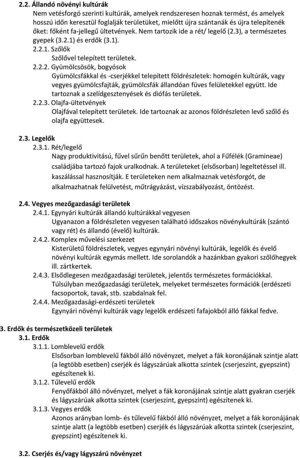 3), a természetes gyepek (3.2.
