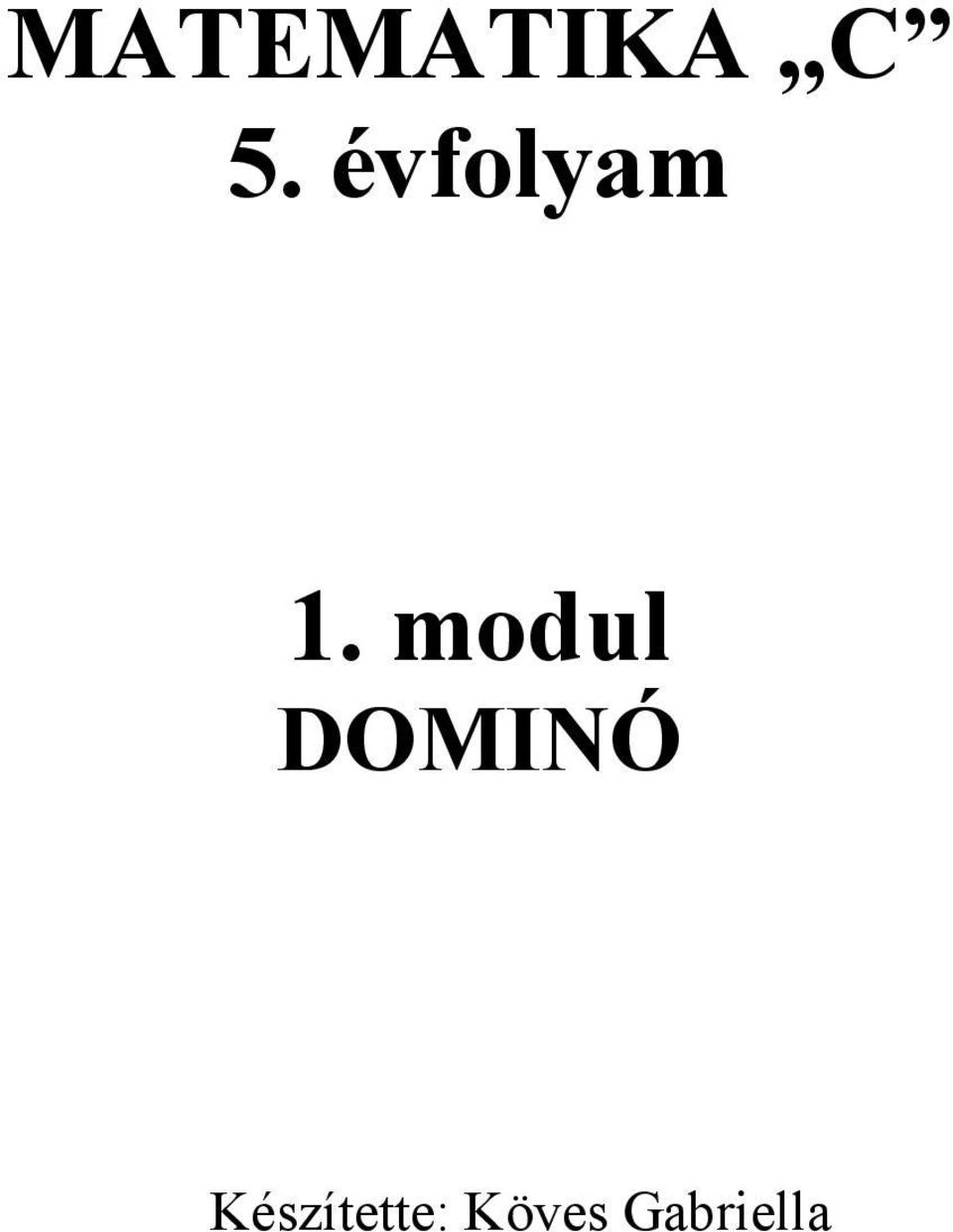 modul DOMINÓ