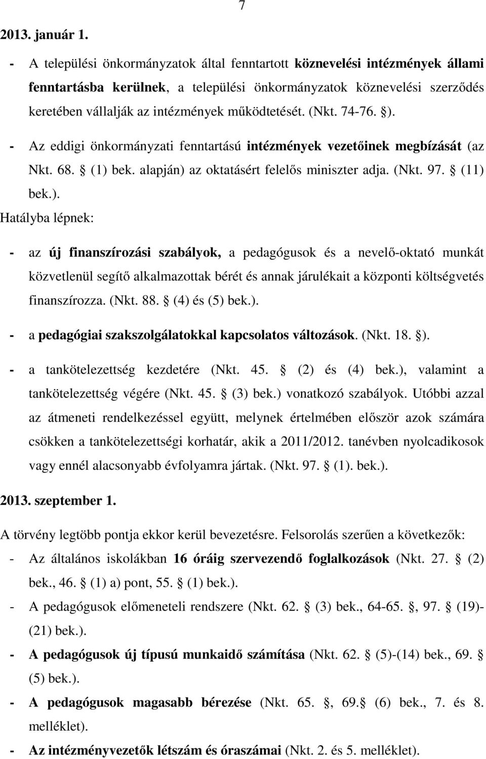 (Nkt. 74-76. ).