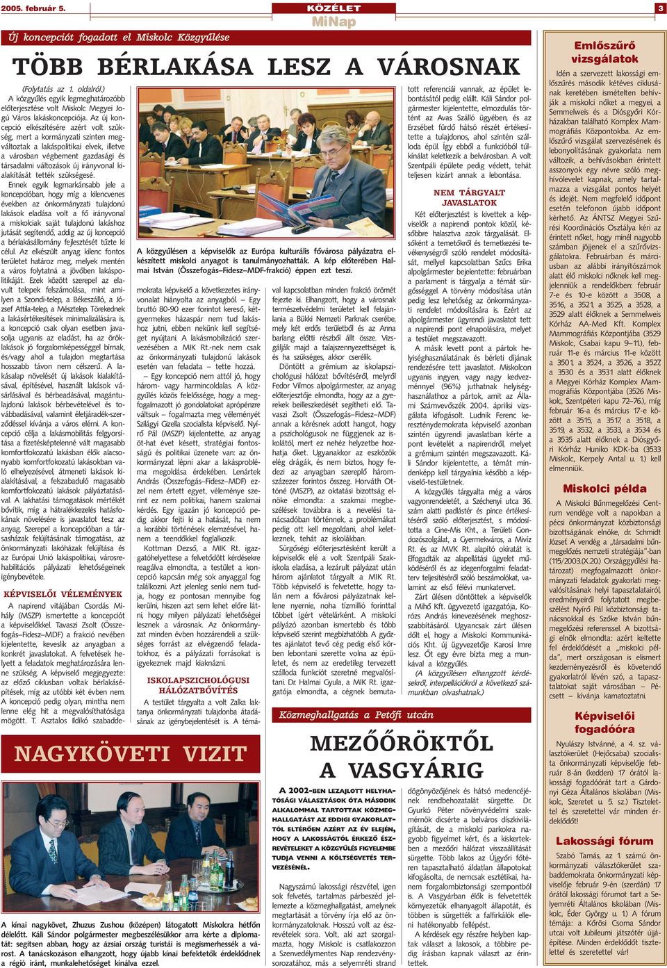 kialakítását tették szükségesé.