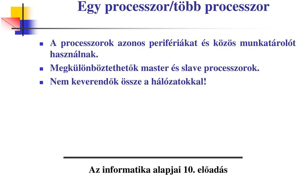 használnak.