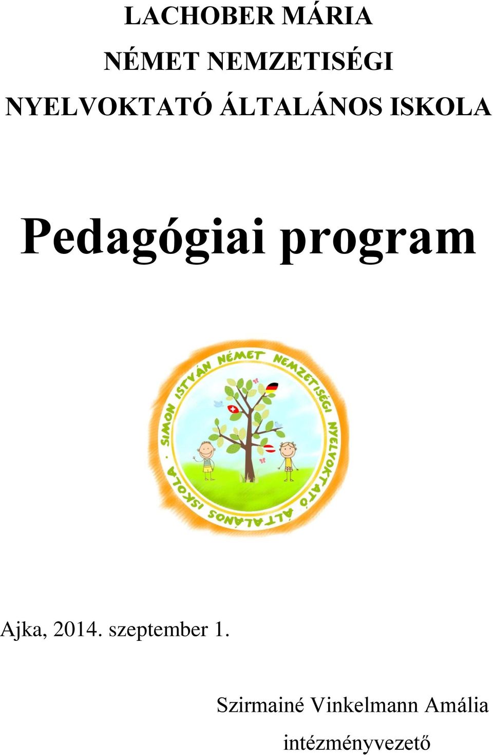 Pedagógiai program Ajka, 2014.