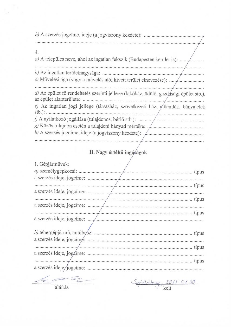 rendeltetes szerinti jellege (lakohaz, iid az epiilet alapteriilete: e) Az ingatlan jogi jellege (tarsashaz, szovetkezeti ha stb.