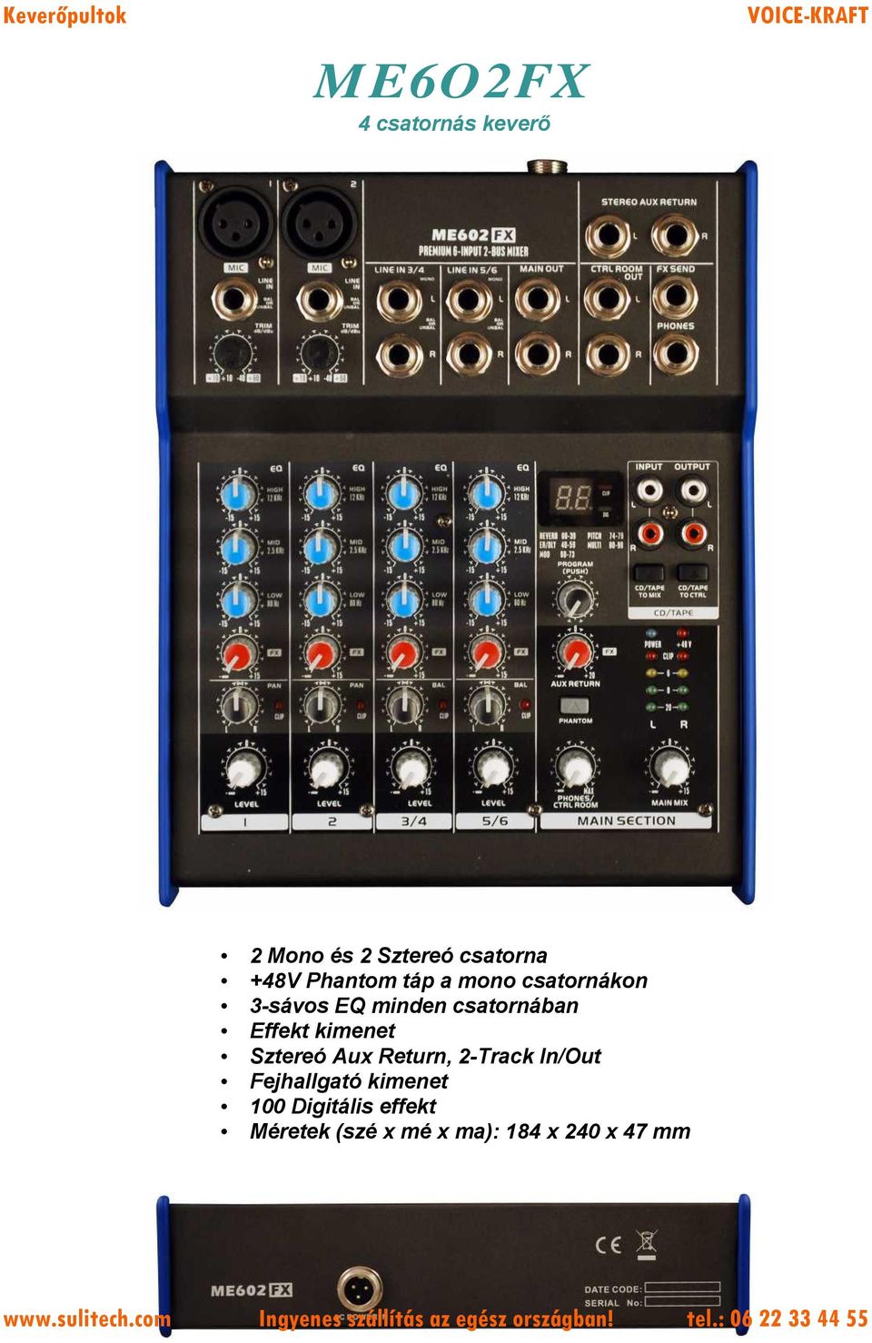 Effekt kimenet Sztereó Aux Return, 2-Track In/Out Fejhallgató