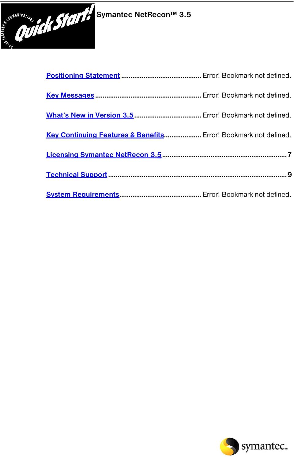 .. Error! Bookmark not defined. Licensing Symantec NetRecon 3.5...7 Technical Support.