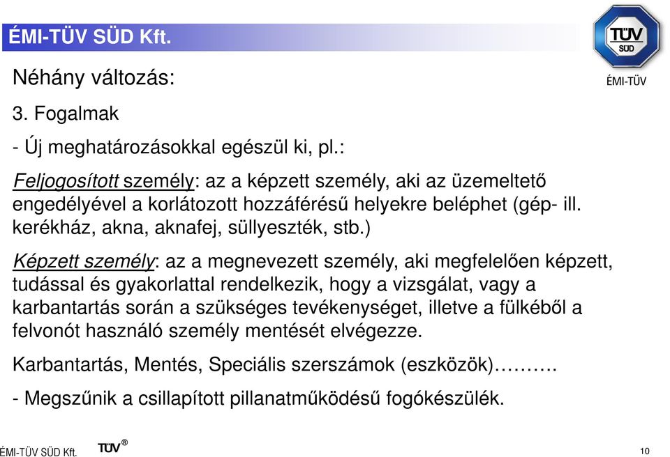 kerékház, akna, aknafej, süllyeszték, stb.