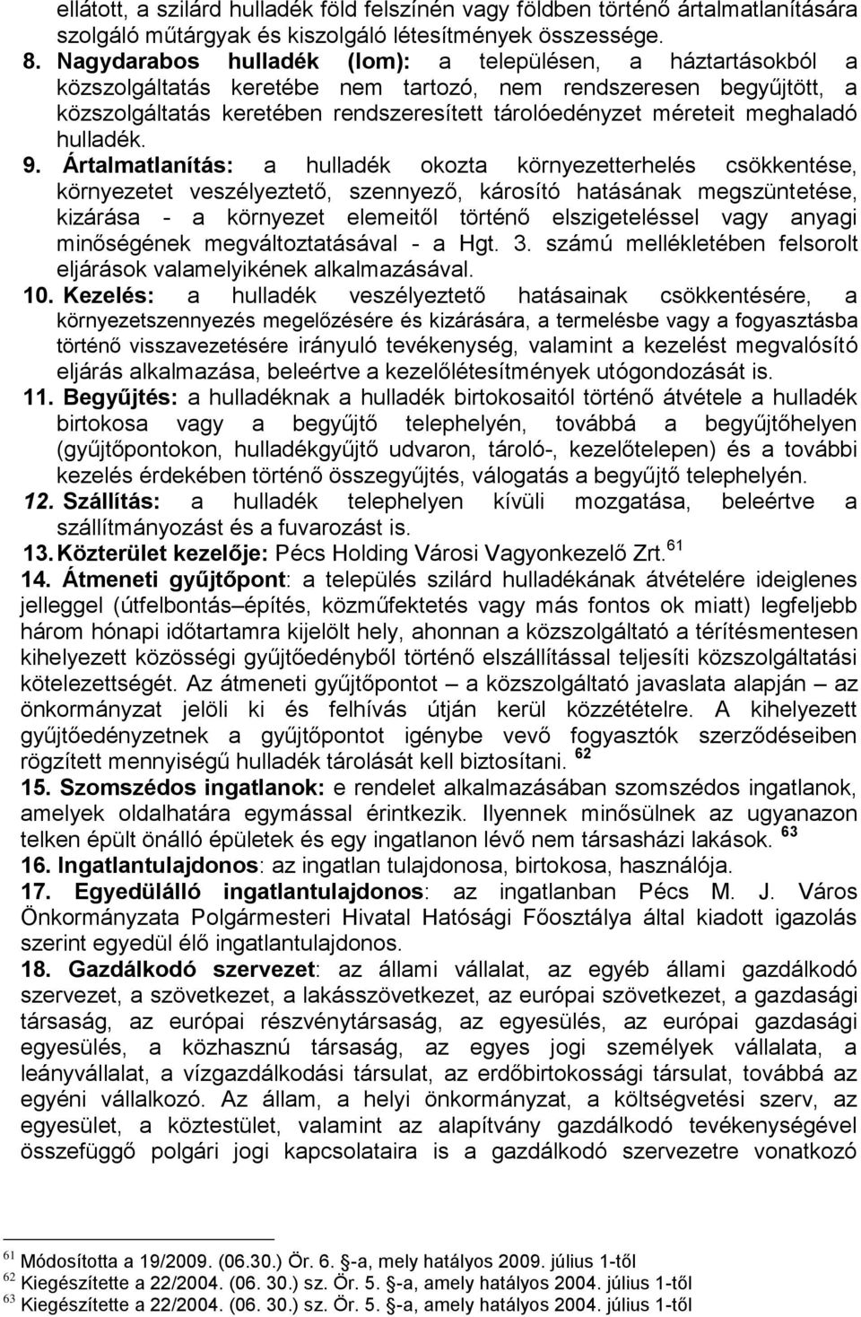 meghaladó hulladék. 9.