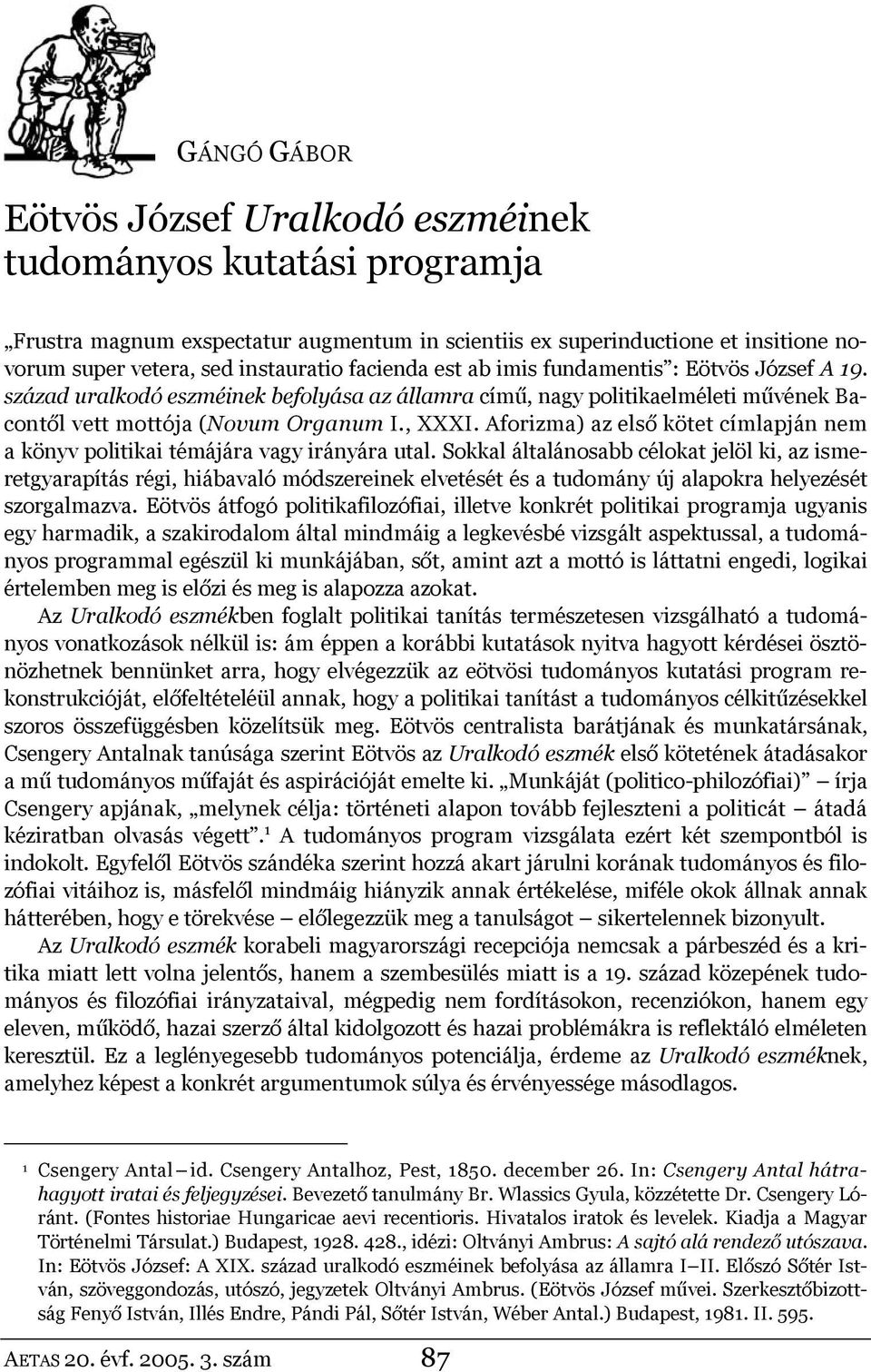 Aforizma) az első kötet címlapján nem a könyv politikai témájára vagy irányára utal.