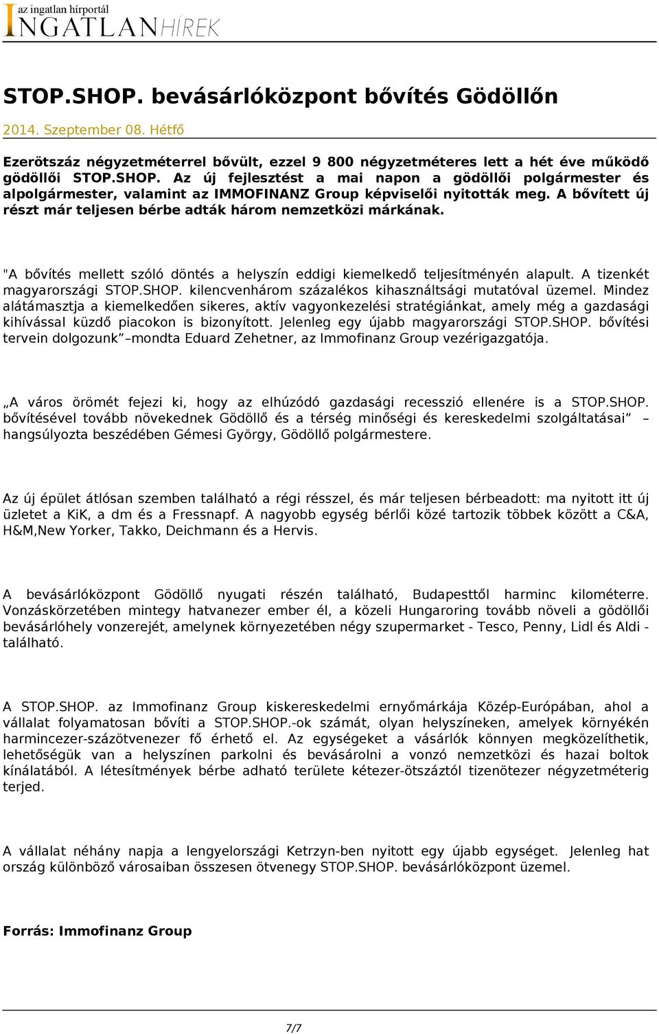 kilencvenhárom százalékos kihasználtsági mutatóval üzemel.