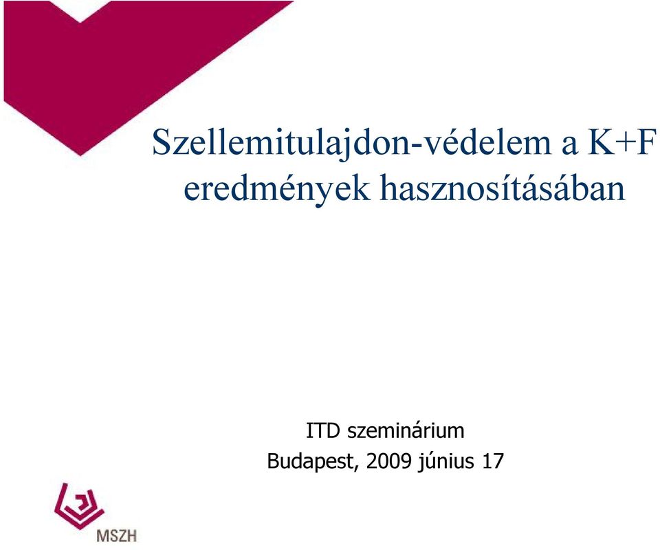 hasznosításában ITD
