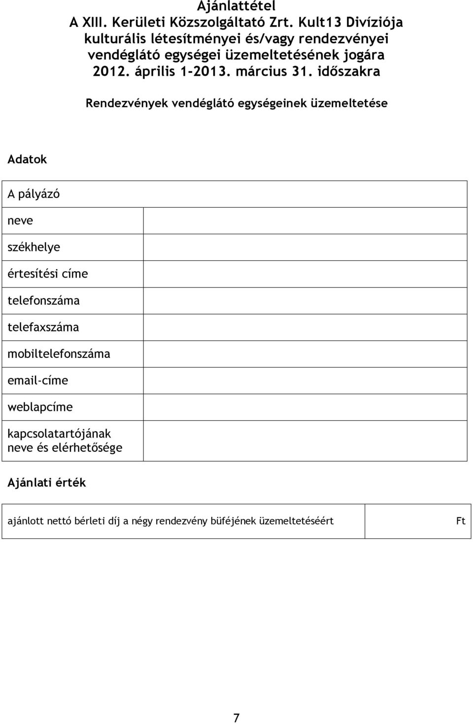 április 1-2013. március 31.