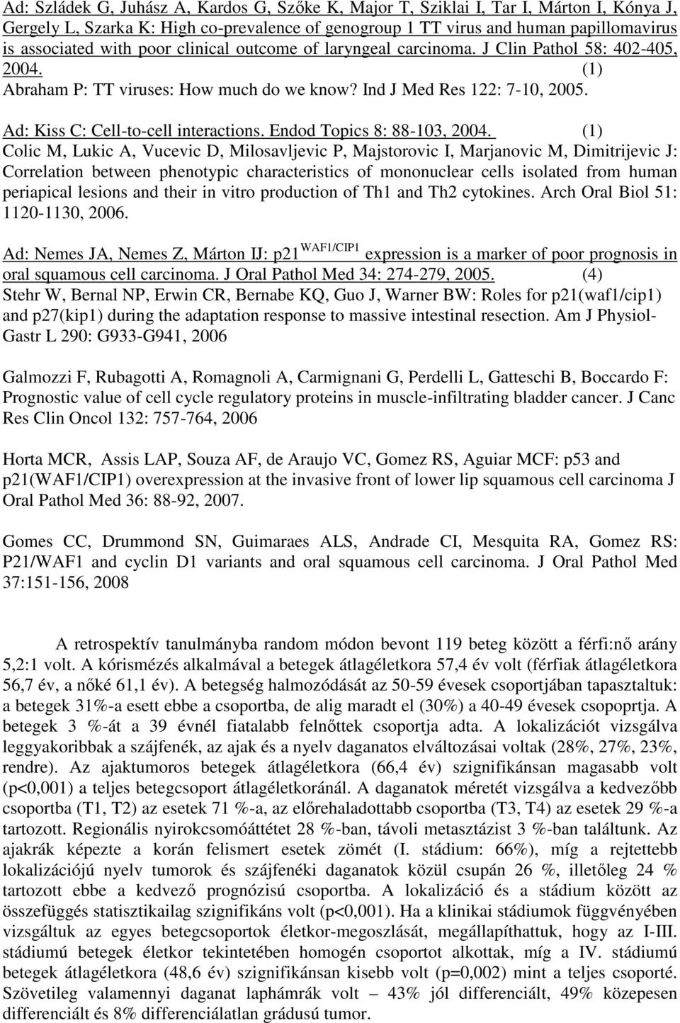 Endod Topics 8: 88-103, 2004.