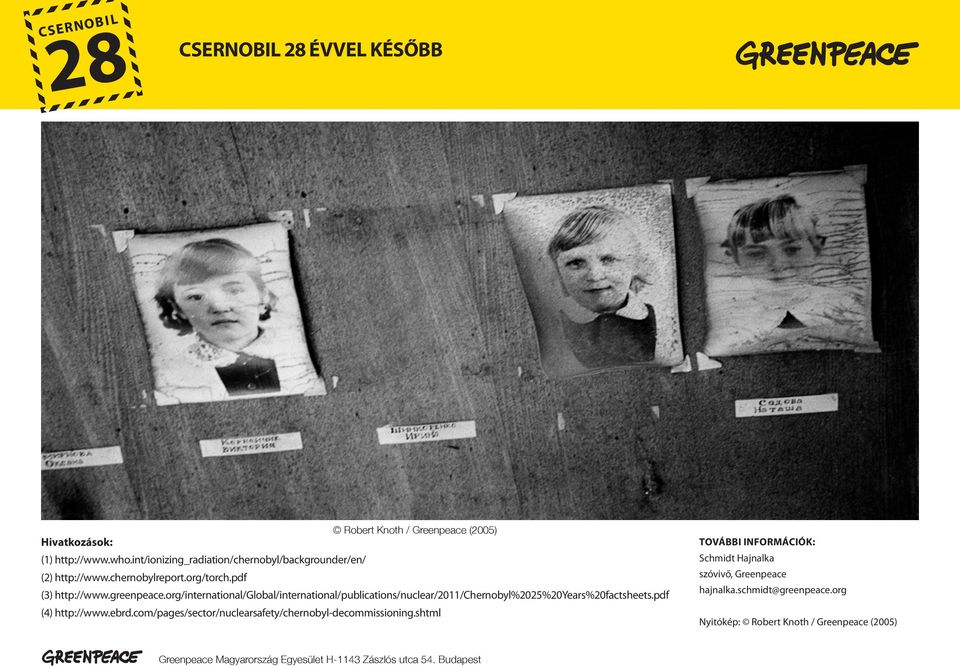 org/international/global/international/publications/nuclear/2011/chernobyl%2025%20years%20factsheets.pdf (4) http://www.ebrd.