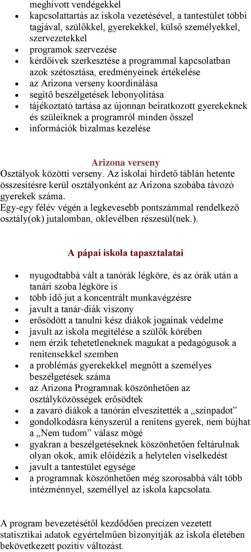 szüleiknek a programról minden ősszel információk bizalmas kezelése Arizona verseny Osztályok közötti verseny.