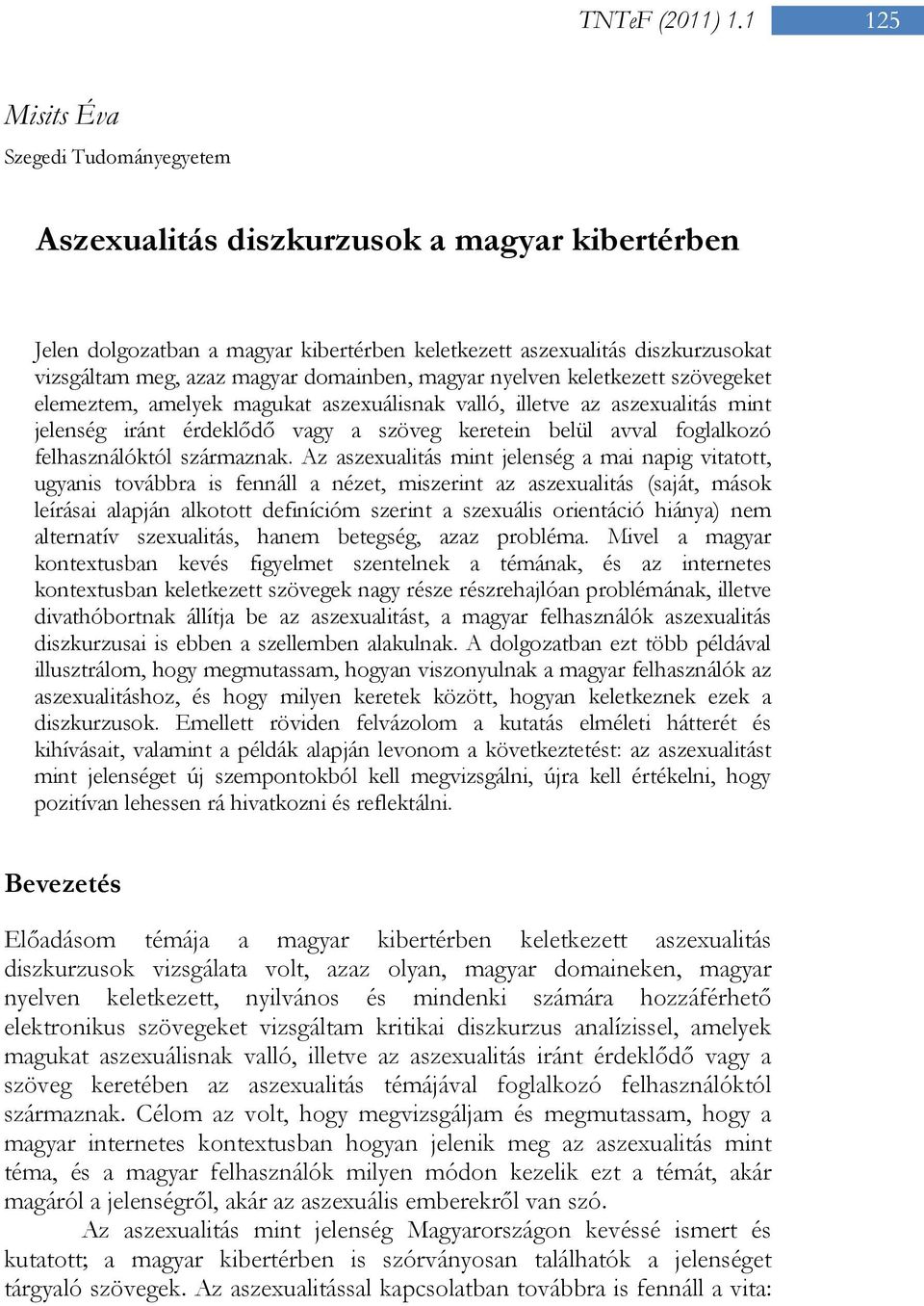 felhasználóktól származnak.