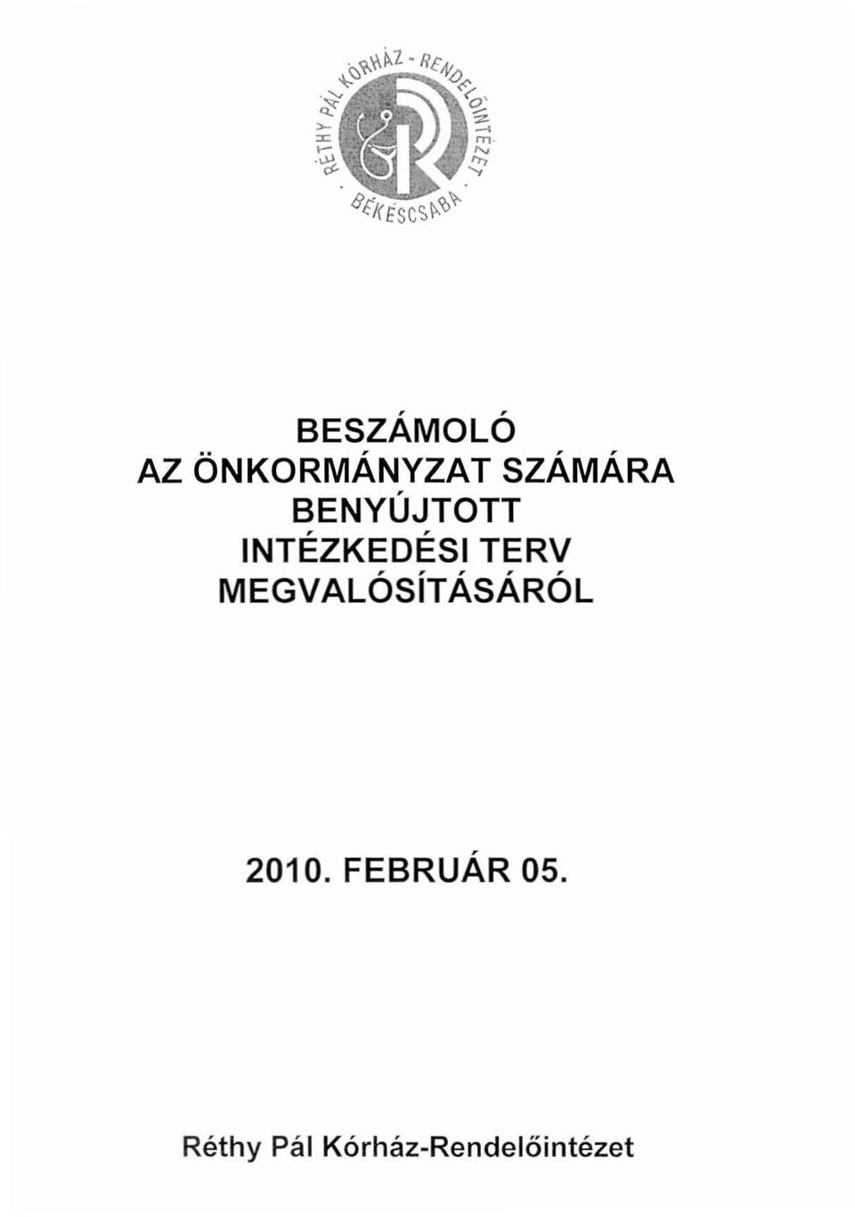 TERV, l' l', l' MEGVALOSITASAROL,