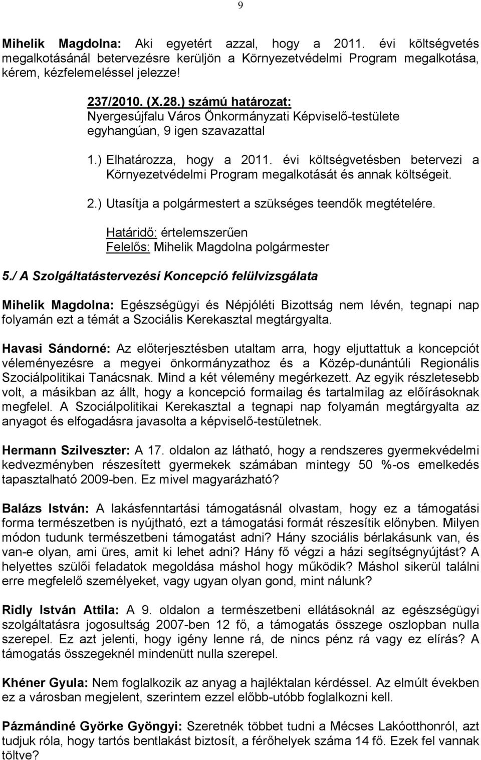 Határidő: értelemszerűen 5.