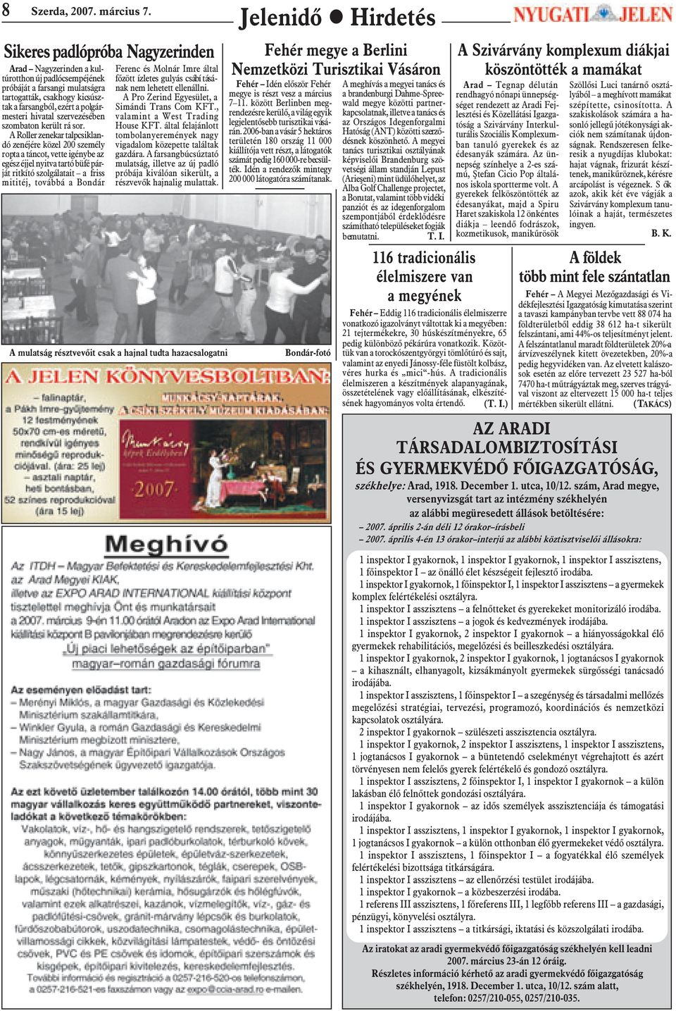 polgármesteri hivatal szervezésében szombaton került rá sor.
