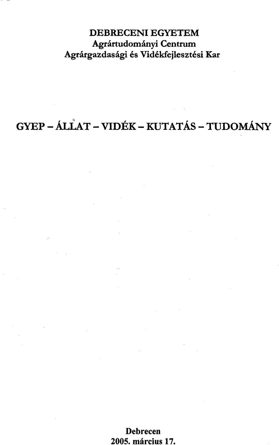 Vidékfejlesztési Kar GYEP - ÁLLAT -