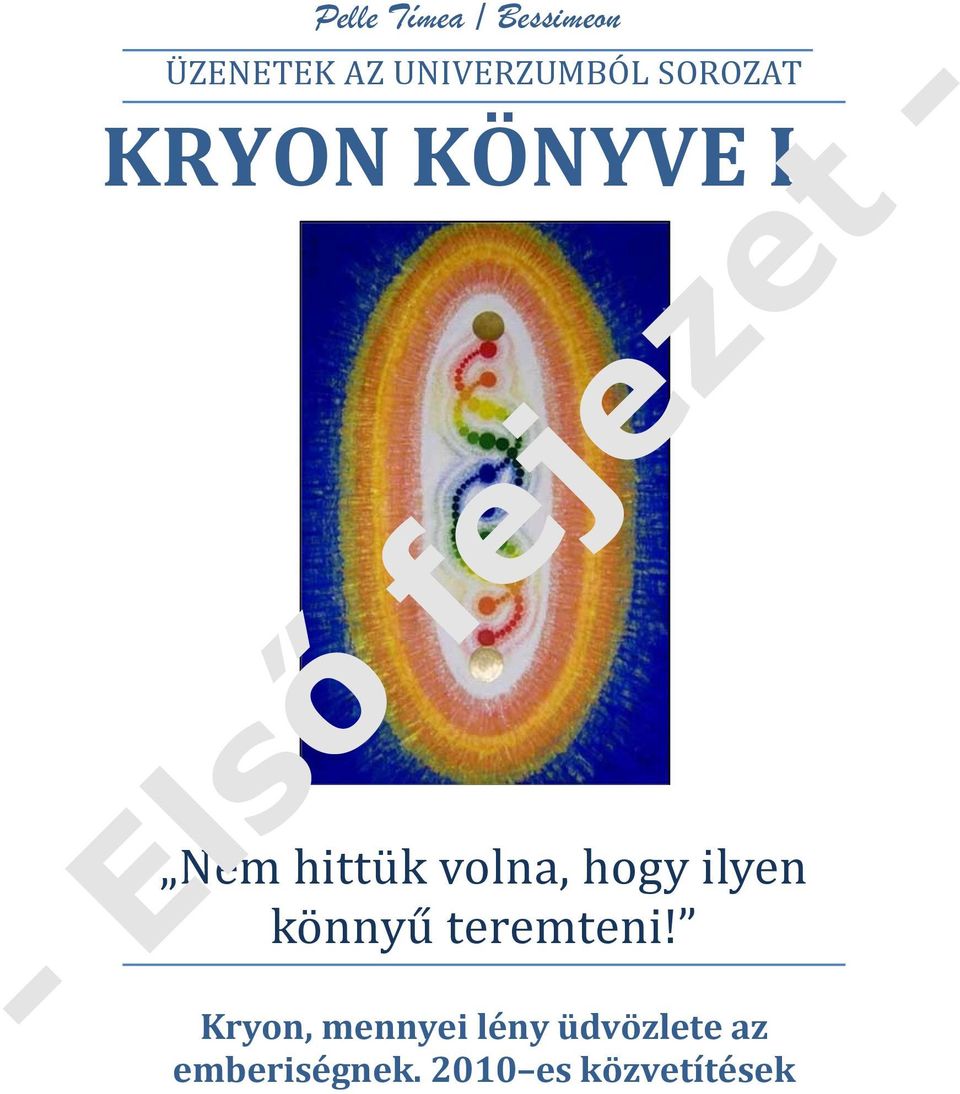 Nem hittük volna, hogy ilyen könnyű teremteni!