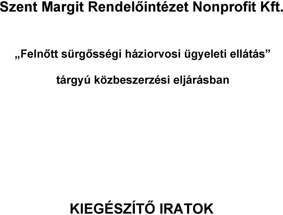 Felnőtt sürgősségi háziorvosi