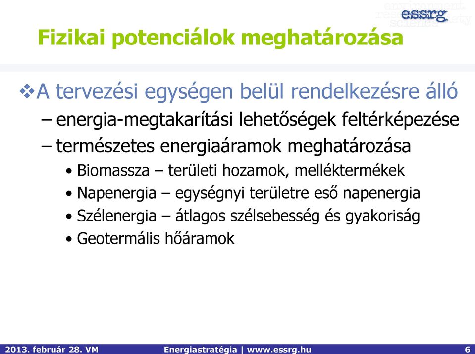 energia-megtakarítási lehetőségek feltérképezése természetes energiaáramok meghatározása