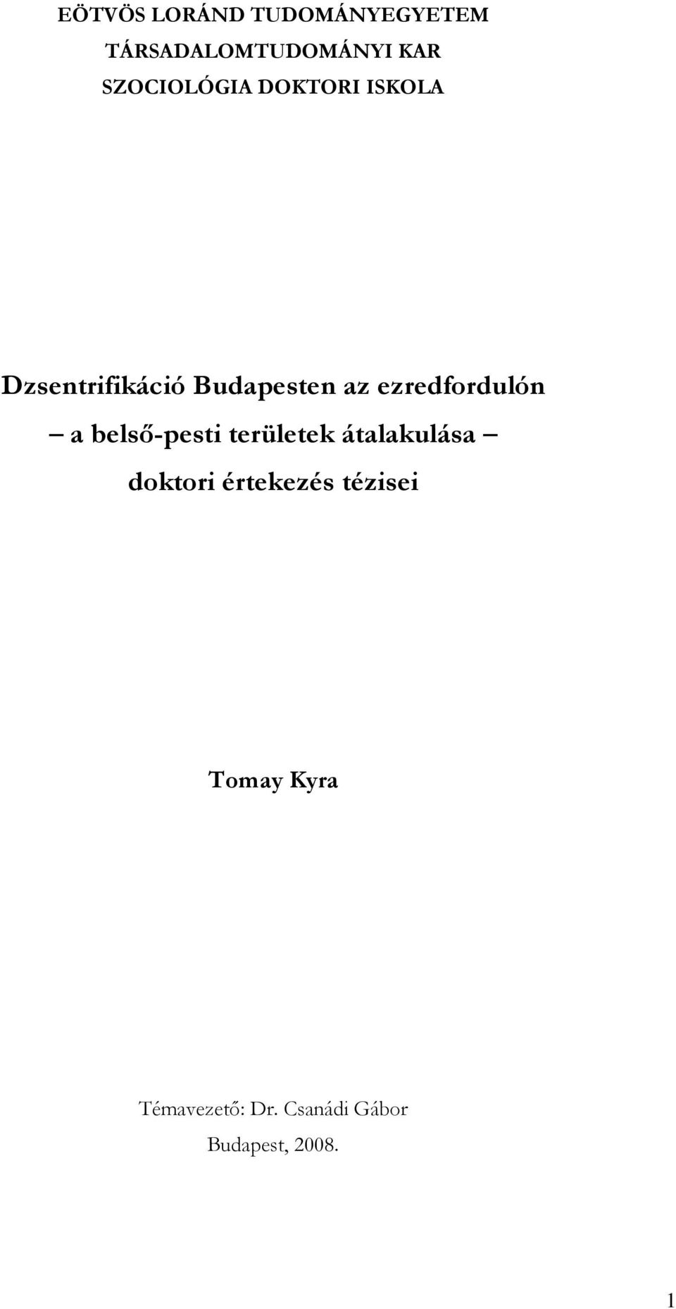 ezredfordulón a belső-pesti területek átalakulása doktori