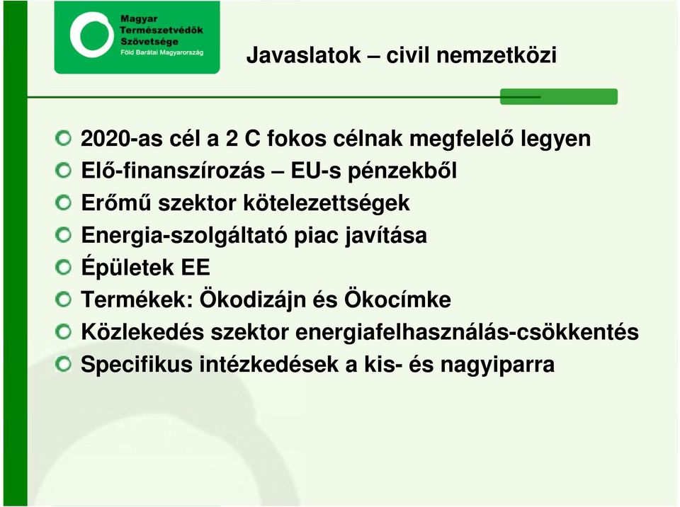 Energia-szolgáltató piac javítása Épületek EE Termékek: Ökodizájn és Ökocímke