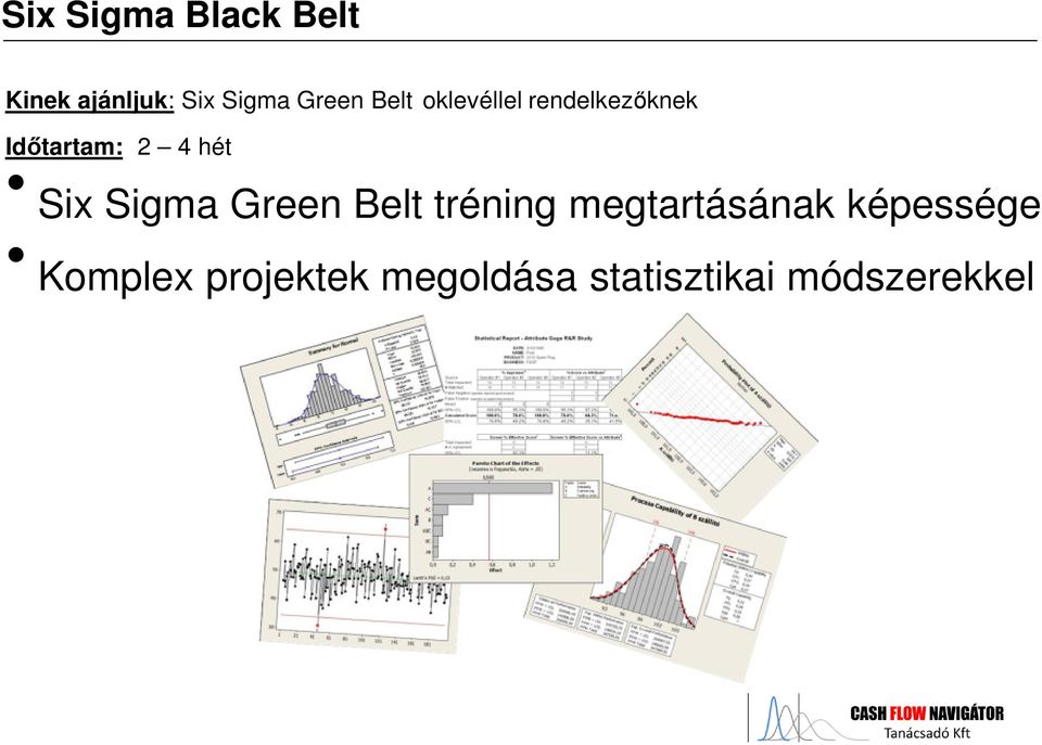 Six Sigma Green Belt tréning megtartásának képessége