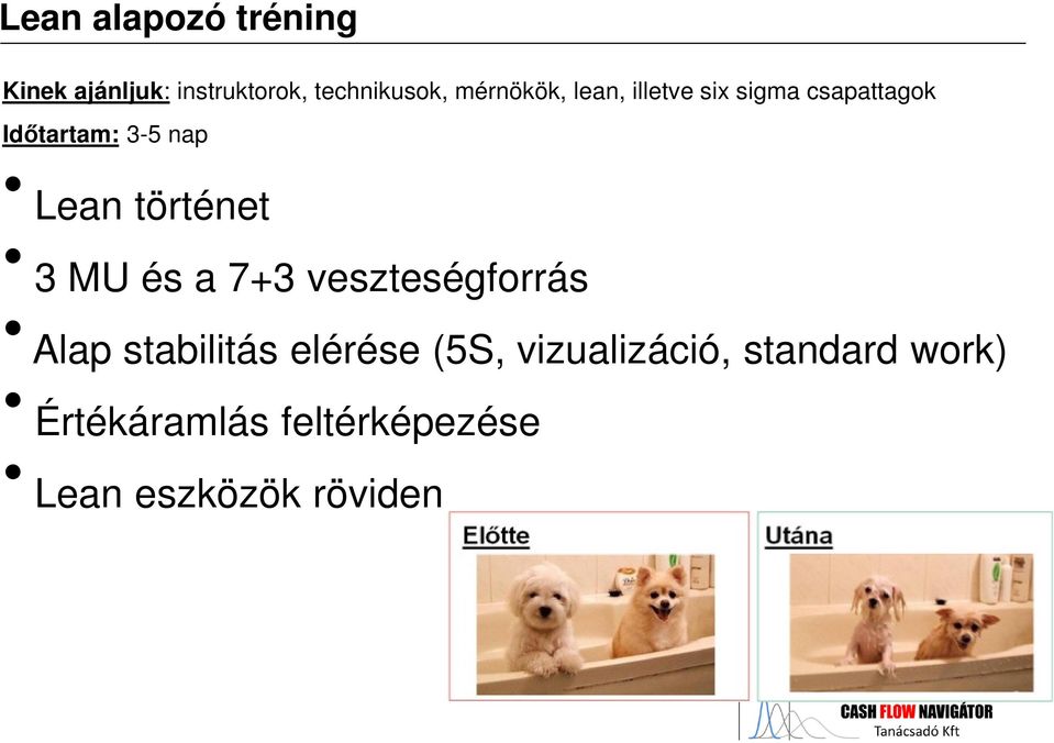 történet 3 MU és a 7+3 veszteségforrás Alap stabilitás elérése (5S,