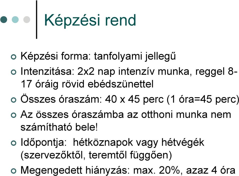 Az összes óraszámba az otthoni munka nem számítható bele!