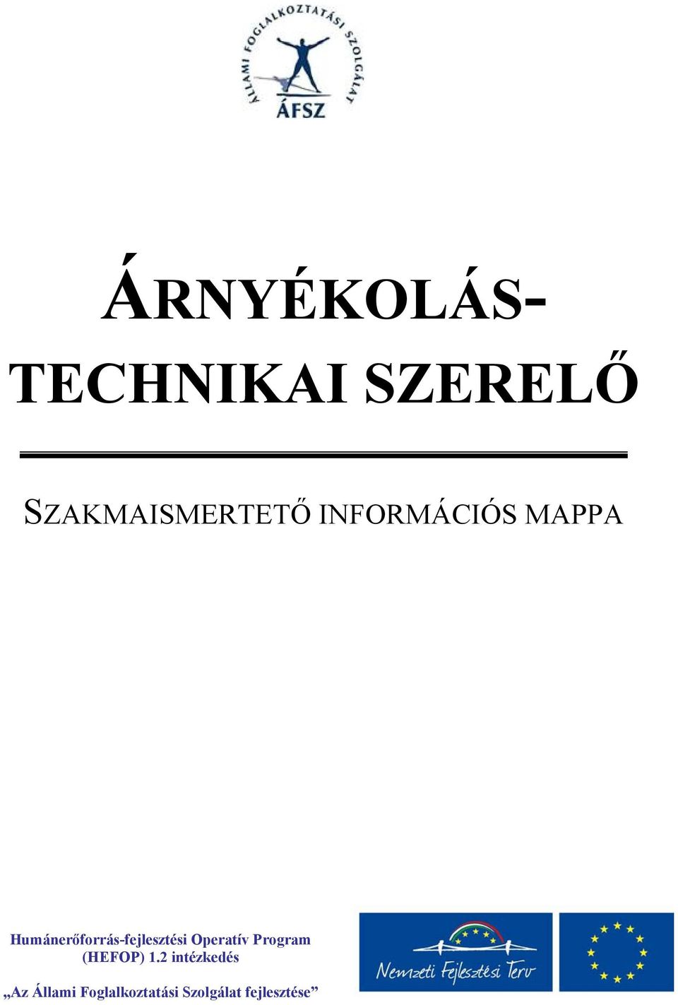 Humánerőforrás-fejlesztési Operatív Program