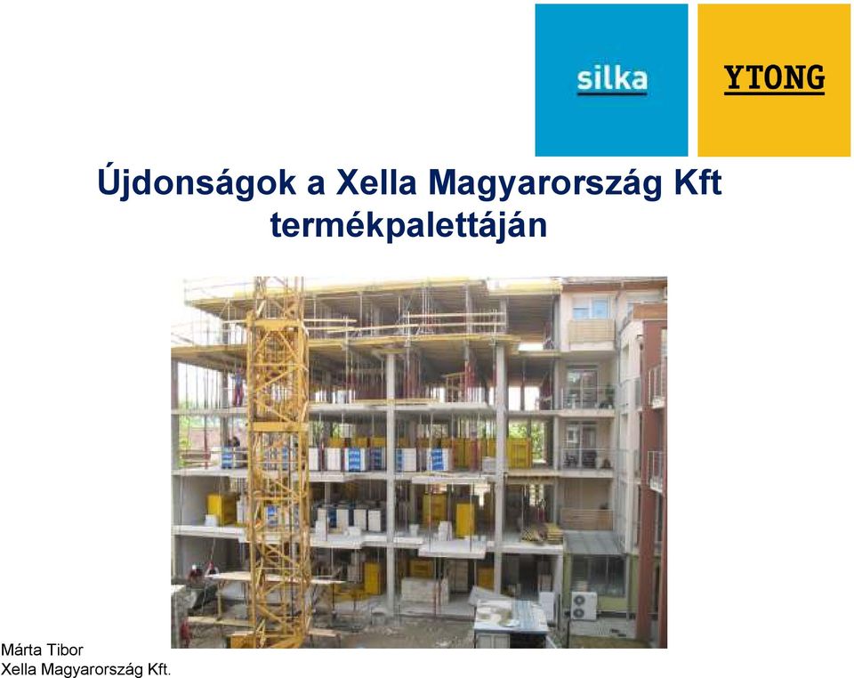 Újdonságok a Xella