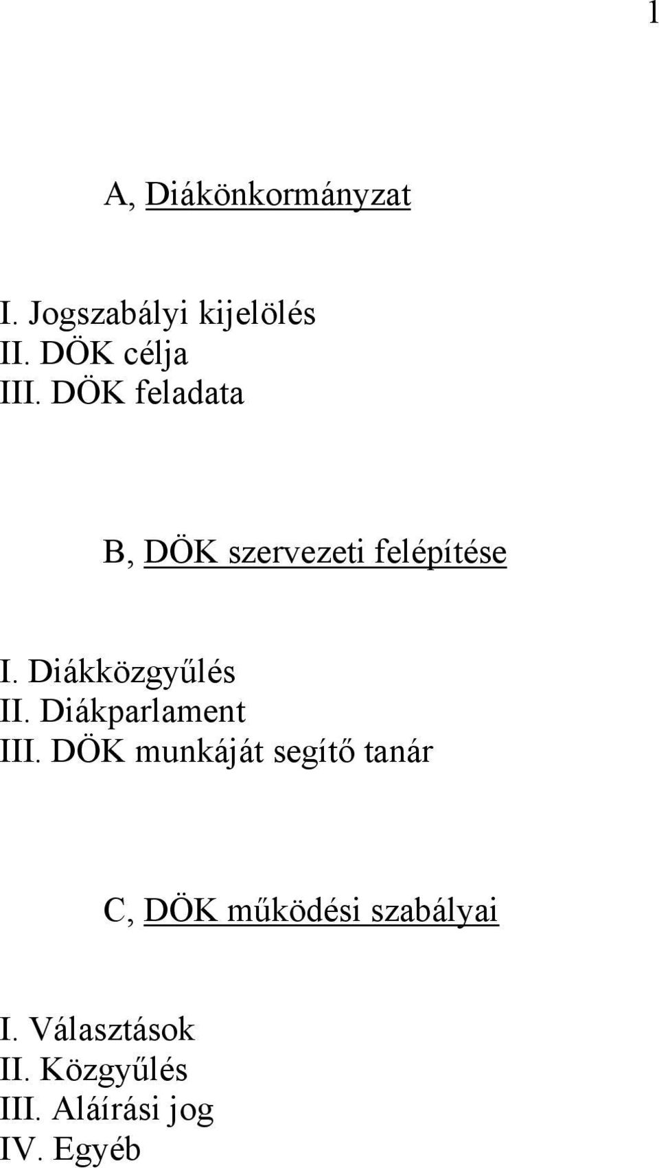 Diákközgyűlés II. Diákparlament III.